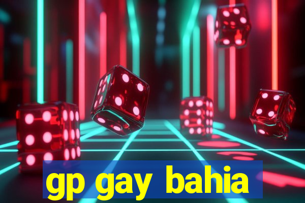 gp gay bahia